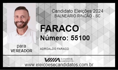 Candidato FARACO 2024 - BALNEÁRIO RINCÃO - Eleições