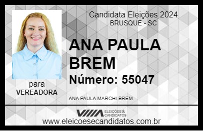 Candidato ANA PAULA BREM 2024 - BRUSQUE - Eleições