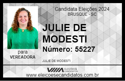 Candidato JULIE DE MODESTI 2024 - BRUSQUE - Eleições