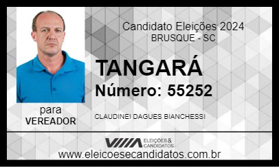 Candidato TANGARÁ 2024 - BRUSQUE - Eleições