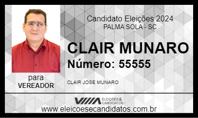 Candidato CLAIR MUNARO 2024 - PALMA SOLA - Eleições