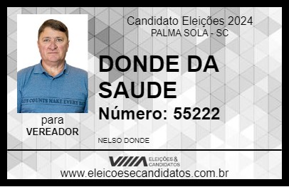 Candidato DONDE DA SAUDE 2024 - PALMA SOLA - Eleições