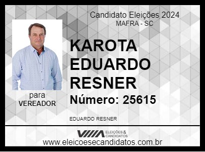 Candidato KAROTA EDUARDO RESNER 2024 - MAFRA - Eleições