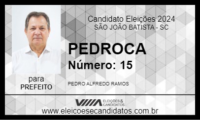 Candidato PEDROCA 2024 - SÃO JOÃO BATISTA - Eleições