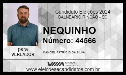 Candidato NEQUINHO 2024 - BALNEÁRIO RINCÃO - Eleições