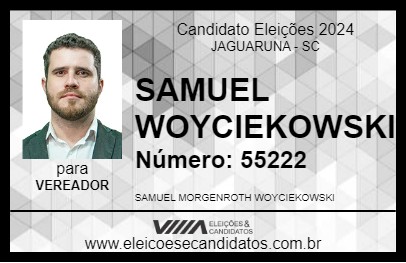 Candidato SAMUEL WOYCIEKOWSKI 2024 - JAGUARUNA - Eleições