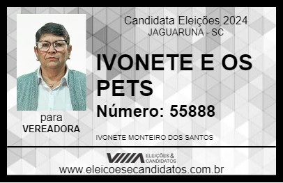 Candidato IVONETE E OS PETS 2024 - JAGUARUNA - Eleições