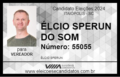 Candidato ÉLCIO SPERUN DO SOM 2024 - ITAIÓPOLIS - Eleições