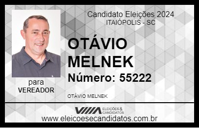 Candidato OTÁVIO MELNEK 2024 - ITAIÓPOLIS - Eleições