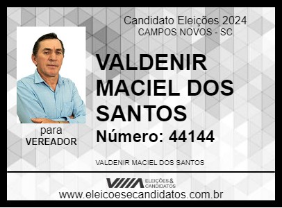 Candidato VALDENIR MACIEL DOS SANTOS 2024 - CAMPOS NOVOS - Eleições