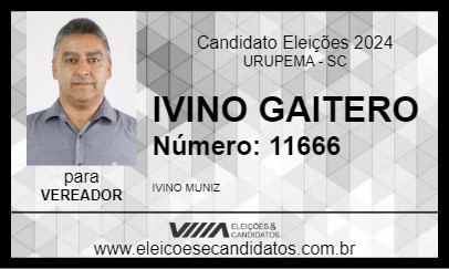 Candidato IVINO GAITERO 2024 - URUPEMA - Eleições