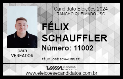 Candidato FÉLIX SCHAUFFLER 2024 - RANCHO QUEIMADO - Eleições