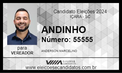 Candidato ANDINHO 2024 - IÇARA - Eleições