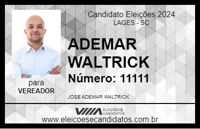 Candidato ADEMAR WALTRICK 2024 - LAGES - Eleições