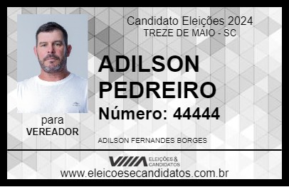 Candidato ADILSON PEDREIRO 2024 - TREZE DE MAIO - Eleições