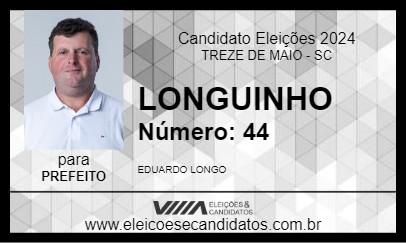 Candidato LONGUINHO 2024 - TREZE DE MAIO - Eleições