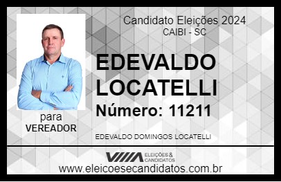 Candidato EDEVALDO LOCATELLI 2024 - CAIBI - Eleições