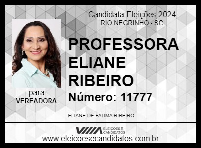 Candidato PROFESSORA ELIANE RIBEIRO 2024 - RIO NEGRINHO - Eleições