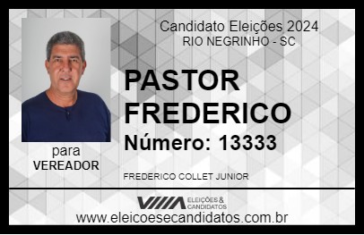 Candidato PASTOR FREDERICO 2024 - RIO NEGRINHO - Eleições