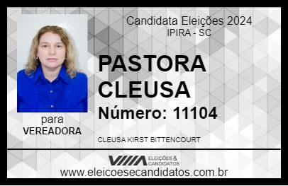 Candidato PASTORA CLEUSA 2024 - IPIRA - Eleições