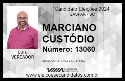 Candidato MARCIANO CUSTÓDIO 2024 - GASPAR - Eleições