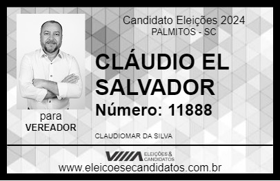 Candidato CLÁUDIO EL SALVADOR 2024 - PALMITOS - Eleições