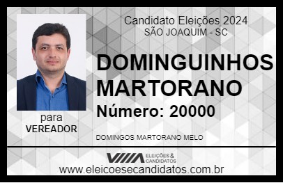 Candidato DOMINGUINHOS MARTORANO 2024 - SÃO JOAQUIM - Eleições