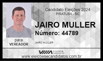 Candidato JAIRO MULLER 2024 - PIRATUBA - Eleições