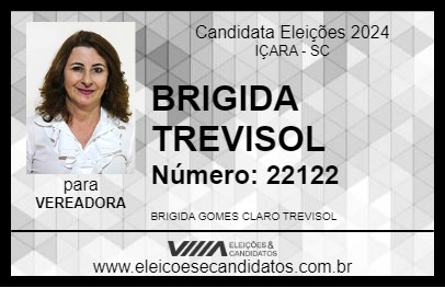 Candidato BRIGIDA TREVISOL 2024 - IÇARA - Eleições