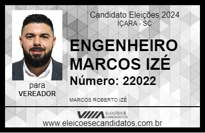 Candidato ENGENHEIRO MARCOS IZÉ 2024 - IÇARA - Eleições