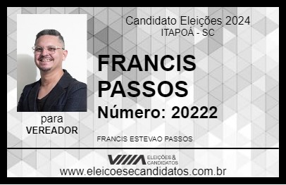 Candidato FRANCIS PASSOS 2024 - ITAPOÁ - Eleições