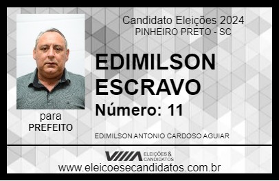 Candidato EDIMILSON ESCRAVO 2024 - PINHEIRO PRETO - Eleições