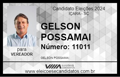 Candidato GELSON POSSAMAI 2024 - IÇARA - Eleições