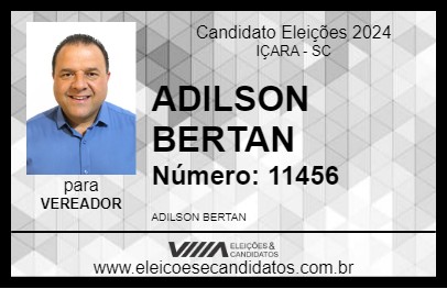 Candidato ADILSON BERTAN 2024 - IÇARA - Eleições