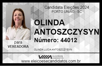 Candidato OLINDA ANTOSZCZYSYN 2024 - PORTO UNIÃO - Eleições