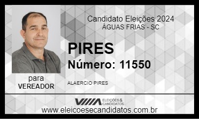 Candidato PIRES 2024 - ÁGUAS FRIAS - Eleições