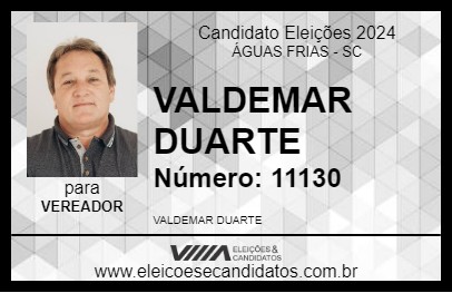 Candidato VALDEMAR DUARTE 2024 - ÁGUAS FRIAS - Eleições