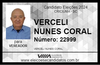 Candidato VERCELI NUNES CORAL 2024 - CRICIÚMA - Eleições