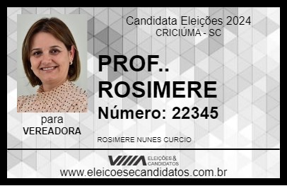 Candidato PROF.. ROSIMERE 2024 - CRICIÚMA - Eleições