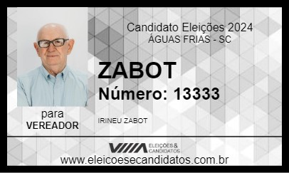 Candidato ZABOT 2024 - ÁGUAS FRIAS - Eleições