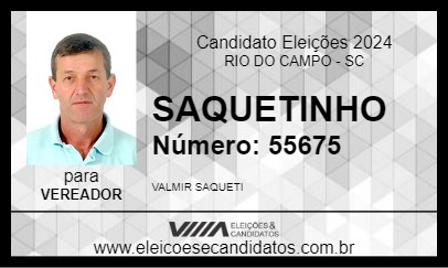 Candidato SAQUETINHO  2024 - RIO DO CAMPO - Eleições