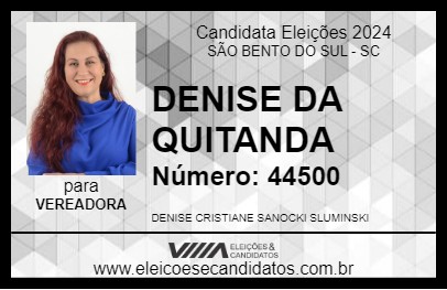 Candidato DENISE DA QUITANDA 2024 - SÃO BENTO DO SUL - Eleições