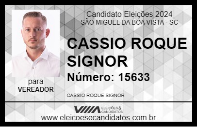 Candidato CASSIO ROQUE SIGNOR 2024 - SÃO MIGUEL DA BOA VISTA - Eleições