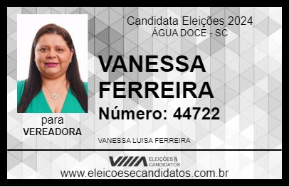 Candidato VANESSA FERREIRA 2024 - ÁGUA DOCE - Eleições