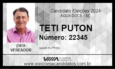 Candidato TETI PUTON 2024 - ÁGUA DOCE - Eleições