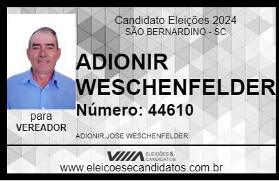 Candidato ADIONIR WESCHENFELDER 2024 - SÃO BERNARDINO - Eleições