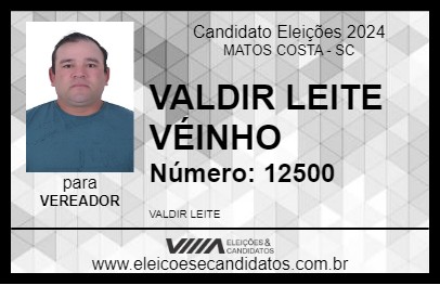 Candidato VALDIR LEITE VÉINHO 2024 - MATOS COSTA - Eleições