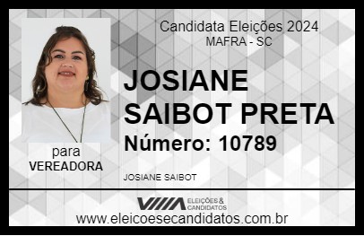 Candidato JOSIANE SAIBOT PRETA 2024 - MAFRA - Eleições