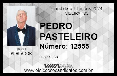 Candidato PEDRO PASTELEIRO 2024 - VIDEIRA - Eleições