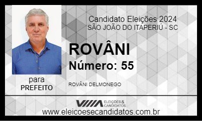 Candidato ROVÂNI 2024 - SÃO JOÃO DO ITAPERIÚ - Eleições